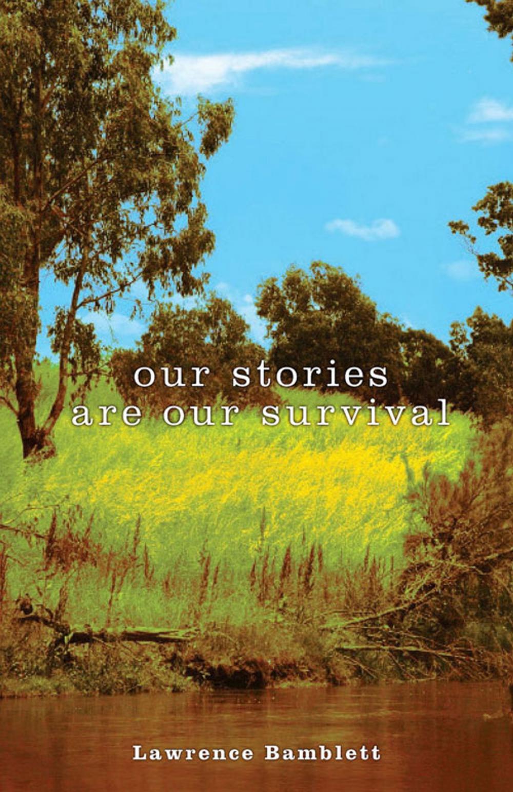 Big bigCover of Our Stories Are Our Survival
