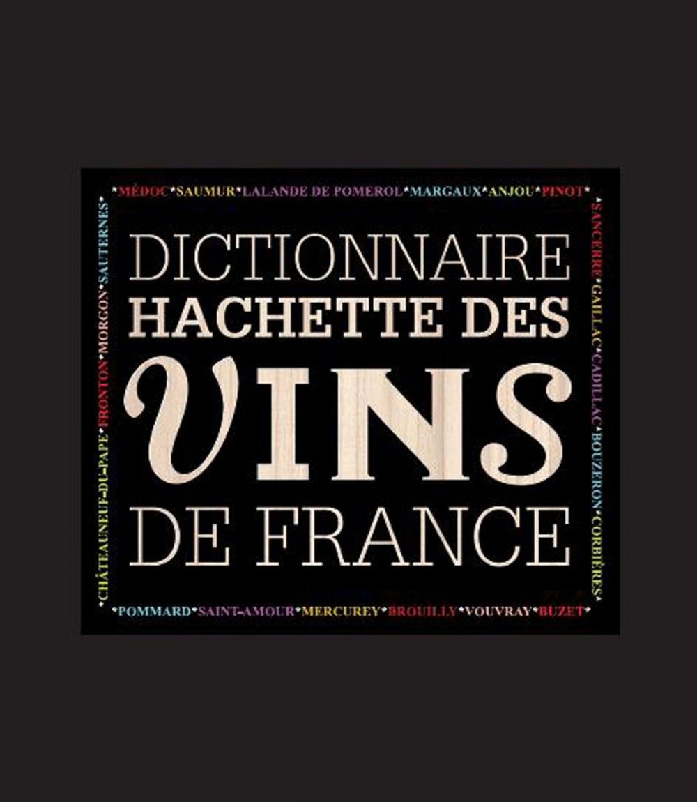 Big bigCover of Dictionnaire Hachette des vins de France