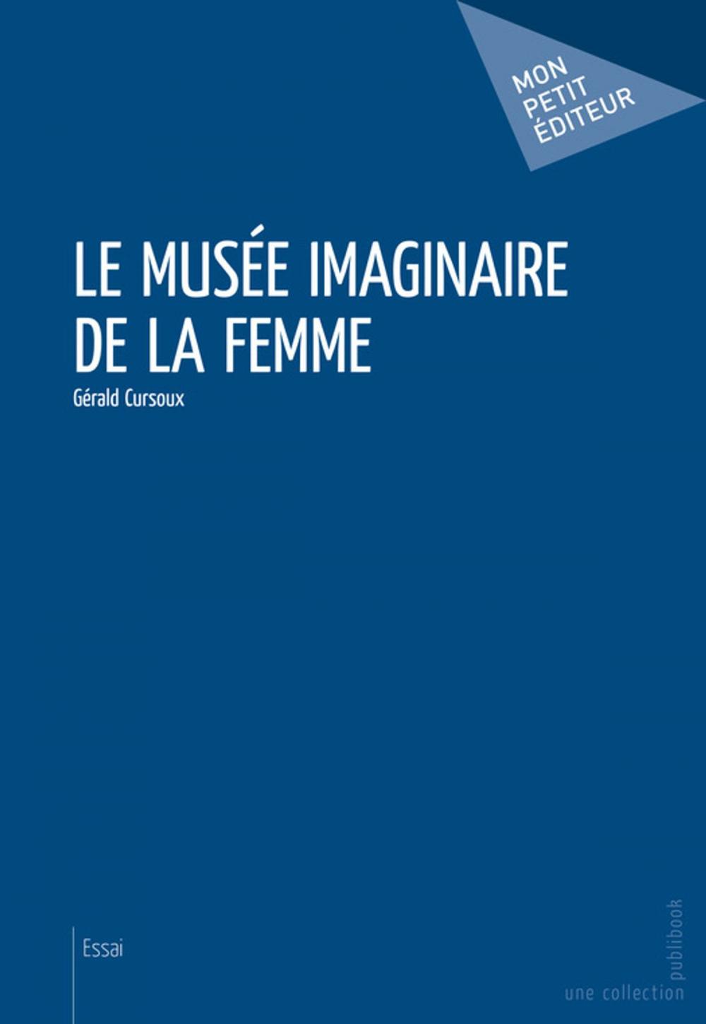 Big bigCover of Le Musée imaginaire de la femme