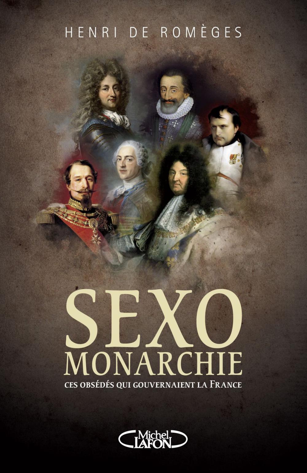 Big bigCover of Sexo-Monarchie. Ces obsédés qui gouvernaient la France