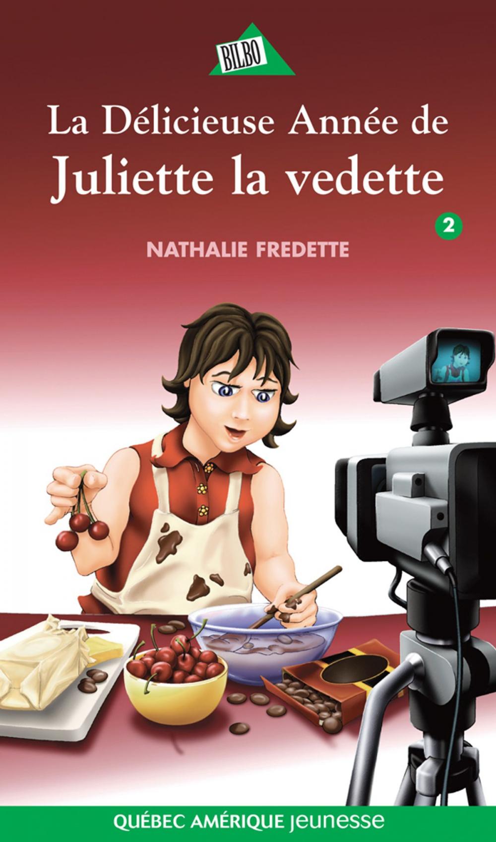 Big bigCover of Juliette 2 - La Délicieuse Année de Juliette la vedette