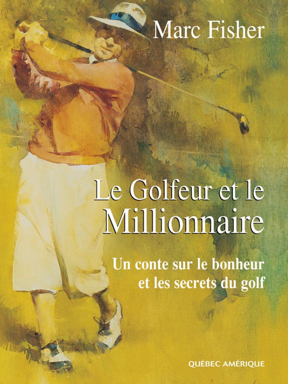 Big bigCover of Le Golfeur et le Millionnaire