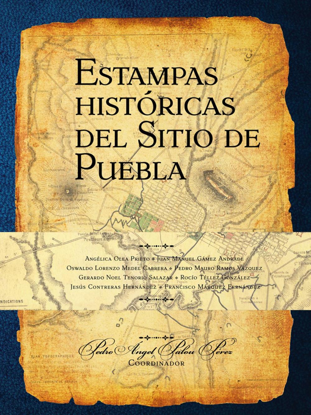 Big bigCover of Estampas históricas del Sitio de Puebla