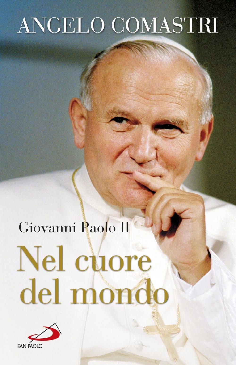 Big bigCover of Giovanni Paolo II. Nel cuore del mondo