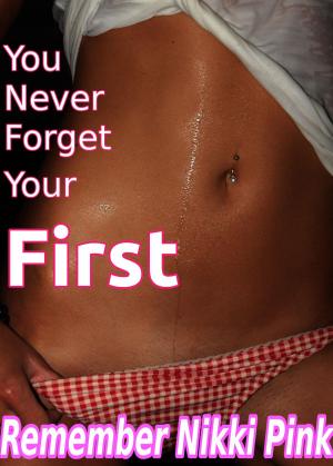 Book cover of You Never Forget Your First