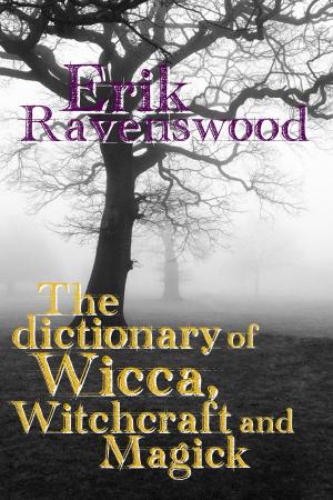 Book cover of The Dictionary of Wicca, Witchcraft and Magick