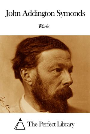 Book cover of Works of John Addington Symonds
