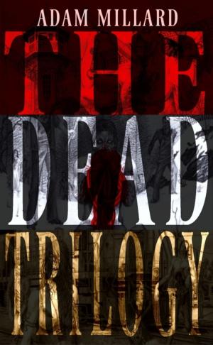 bigCover of the book The Dead Trilogy by 