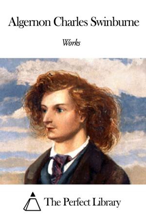 Book cover of Works of Algernon Charles Swinburne