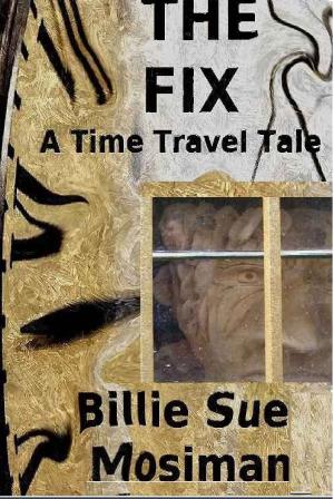 Book cover of The Fix-A Time Travel Tale