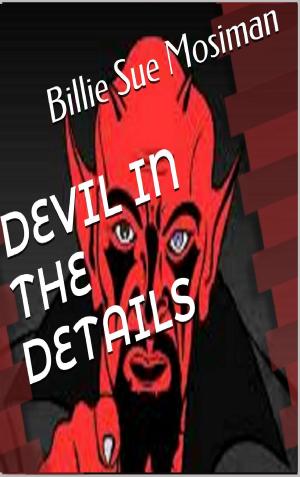 Cover of the book DEVIL IN THE DETAILS by Whisky Wilson