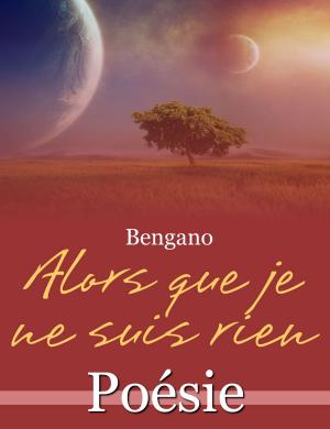 Cover of the book Alors que je ne suis rien by Elisabetta Randazzo