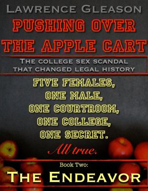 bigCover of the book Pushing Over the Apple Cart, Book Two: The Endeavor by 