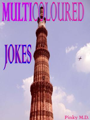 Cover of the book Multicoloured Jokes by T. J. Jefferson