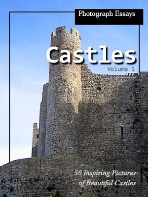 Cover of 50 Pictures of Castles, Photograph Essays, Vol. 1