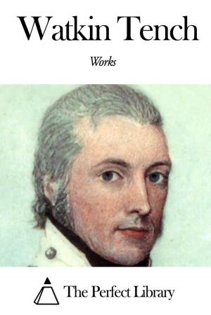 Cover of the book Works of Watkin Tench by Samuel Johnson