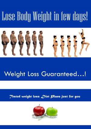 Cover of the book Lose Body Weight in Few Days by Tom Noah