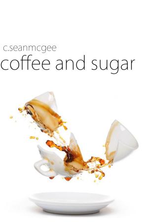 Cover of the book Coffee and Sugar by Michael Crane