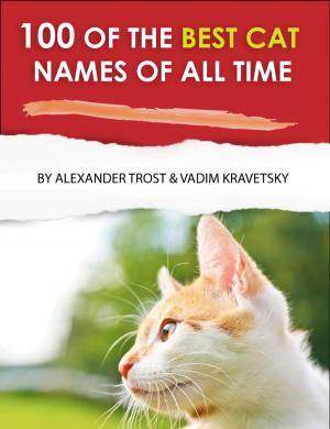 bigCover of the book 100 of the Best Cat Names of All Time by 