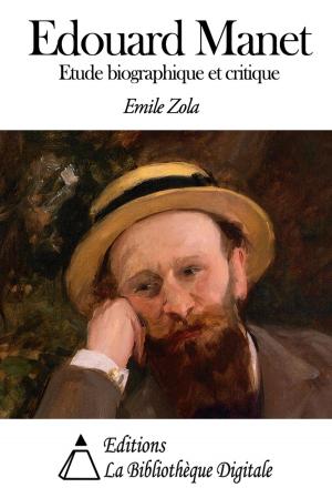Cover of the book Édouard Manet, étude biographique et critique by Alphonse de Lamartine