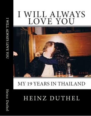 Cover of the book I will always love you by Heinz Duthel