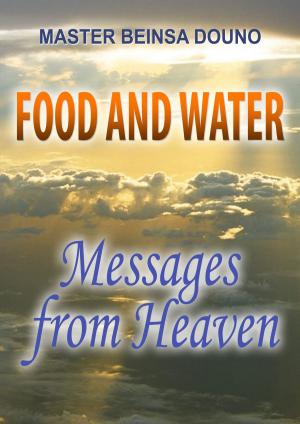 Book cover of Food and Water - Messages from Heaven