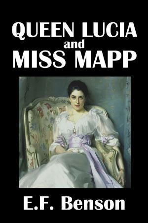 Book cover of Queen Lucia and Miss Mapp by E.F. Benson