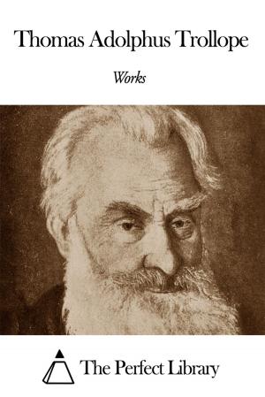 Book cover of Works of Thomas Adolphus Trollope