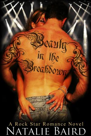 Cover of the book Beauty in the Breakdown (A Rock Star Romance Novel) by Valerie Parv