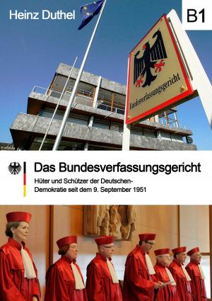 Cover of the book Das Bundesverfassungsgericht by Heinz Duthel