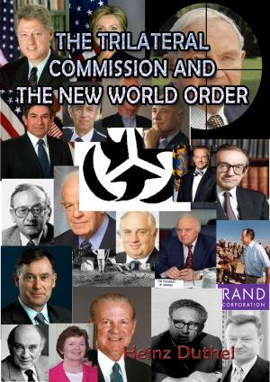 Book cover of THE TRILATERAL COMMISSION AND THE NEW WORLD ORDER