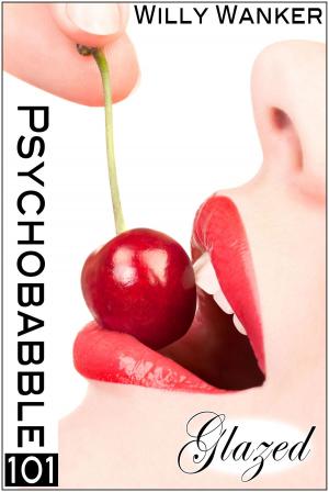 Cover of the book Pyschobabble 101: Glazed by Jessica Taddei