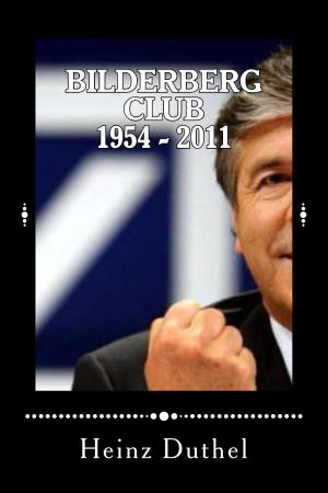 Cover of the book Bilderberg Club 1954 - 2011 by Jeff Hecht