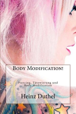 Cover of the book Body Modification! by Siafa B. Neal