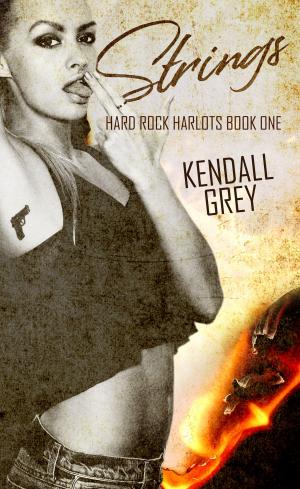 Cover of the book Strings by Kendall Grey