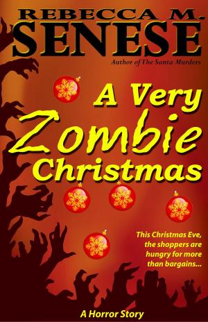 Cover of A Very Zombie Christmas: A Horror Story