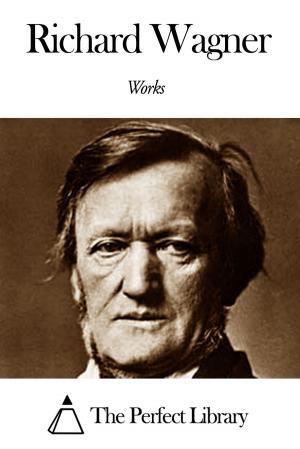 Book cover of Works of Richard Wagner