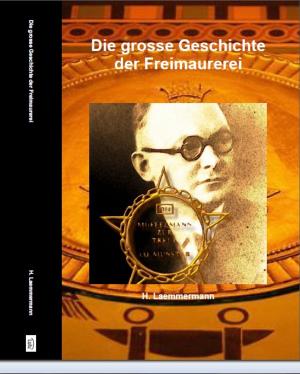 Cover of the book Die grosse Geschichte der Freimaurerei by Heinz Duthel