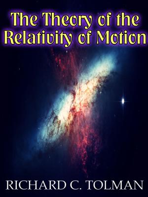 Cover of The Theory of the Relativity of Motion (Illustrated)