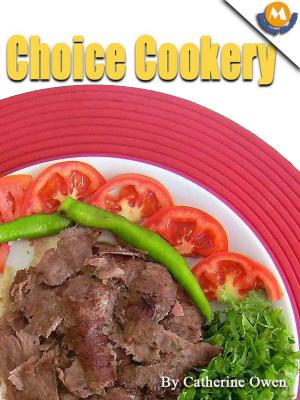 bigCover of the book Choice cookery by Catherine owen by 