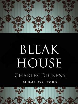 Cover of the book Bleak House by Aeschylus, Mermaids Classics