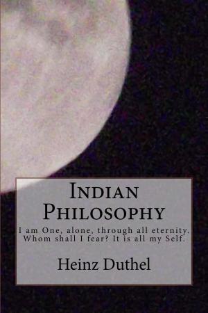 Cover of the book Indian Philosophy by Heinz Duthel
