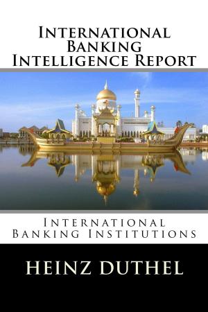 Cover of the book International Banking Intelligence Report by Brian Romanchuk