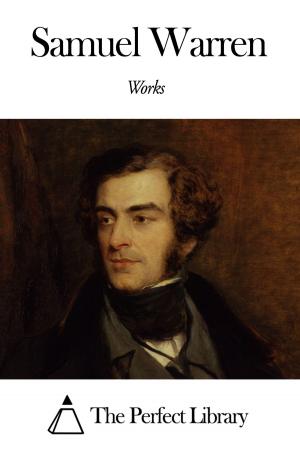 Book cover of Works of Samuel Warren