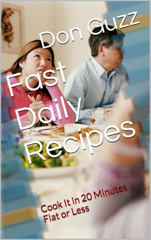 Cover of the book Fast Daily Recipes by R.S Pierre-Louis