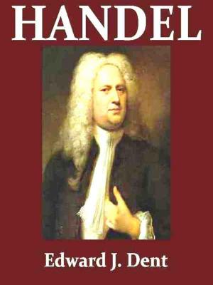 Cover of the book Handel by Benjamin Brawley