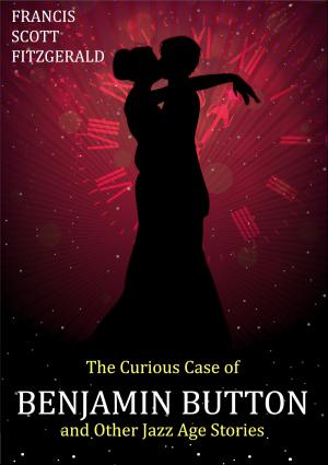 Cover of the book The Curious Case of Benjamin Button and Other Jazz Age Stories by J. M. Barrie