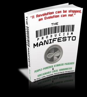 Cover of The Producism Manifesto: A New Game For A New Economy (Version 1.3)