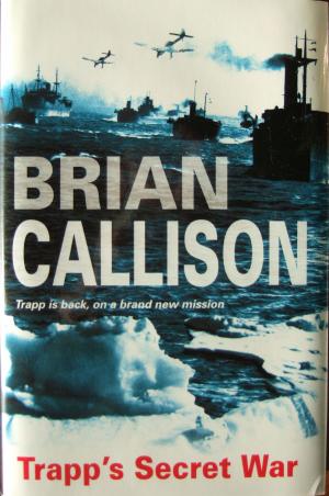 Cover of the book TRAPP'S SECRET WAR by Brian Callison