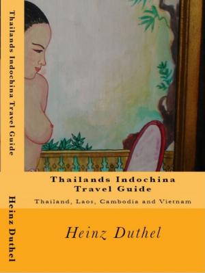bigCover of the book Thailands Indochina Travel Guide by 